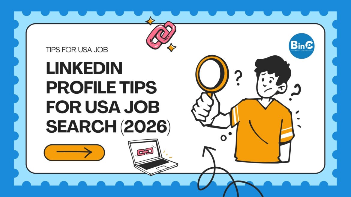 LinkedIn Profile Tips for USA Job Search (2026)
